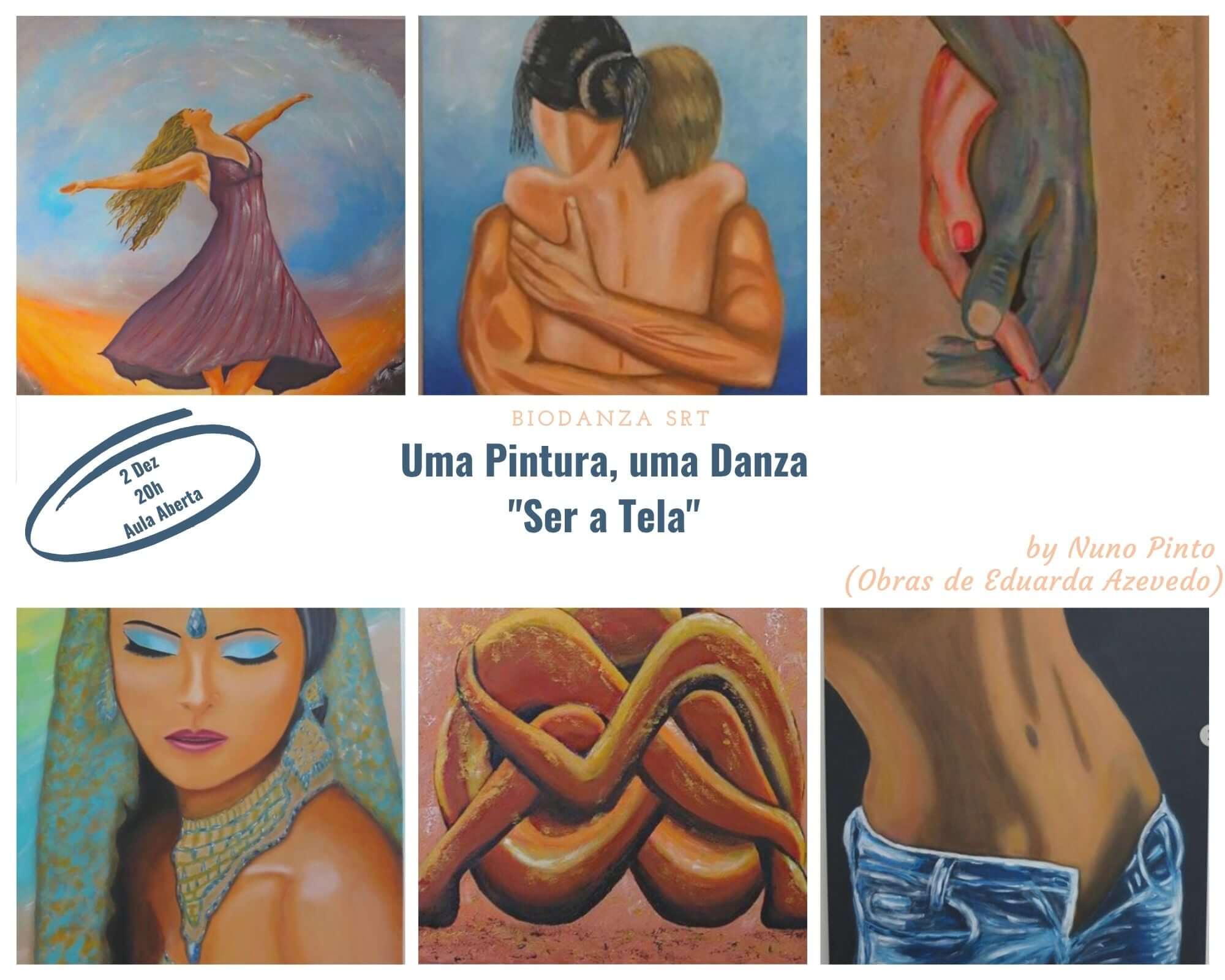 “Ser a Tela” – a união inédita de Pintura e Biodanza – um evento mágico de sensações